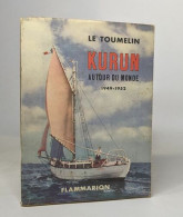 Kurun Autour Du Monde 1949-1952 - Viaggi