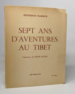 Sept Ans D'aventures Au Tibet - Viaggi