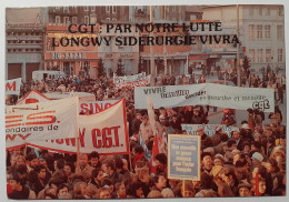 LONGWY (54 Meurthe Et Moselle) - Syndicat CGT - SIDERURGIE / Manifestation 19 Décembre 1978 - Cortège / Banderole - Manifestazioni