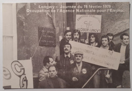 LONGWY (54 Meurthe Et Moselle) - Syndicat CGT USINOR - Occupation Agence Nationale Pour Emploi (ANPE) - 16 Février 1979 - Labor Unions