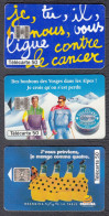 Lot Télécarte Ligue Contre Le Cancer Orangina Et La Vosgienne - Altri & Non Classificati