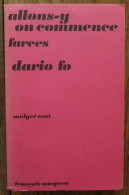 Allons-y On Commence De Dario Fo. Paris, François Maspero, Collection "Malgré Tout". 1977 - Sociologie