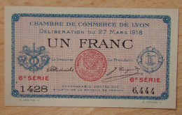 LYON (69-Rhône) 1 Franc Chambre De Commerce 27-03-1918 Série 6 - Handelskammer