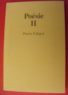 Poésie II. Pierre Faligot. 1990. Illustrations Franziska Berz - Autores Franceses