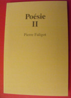 Poésie II. Pierre Faligot. 1990. Illustrations Franziska Berz - Französische Autoren