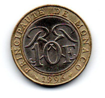 MONACO --MONTE CARLO --Monégasque -- Pièce De 10 Francs 1996 -- RAINIER III - 1960-2001 Franchi Nuovi