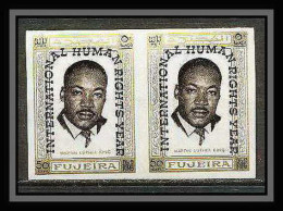 298e - Fujeira MNH ** Mi N°A 375 B Overprint Non Dentelé (Imperf) Luther King Human Right - Martin Luther King