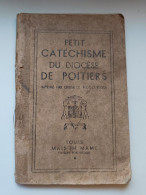 Livret Petit Cathéchisme Diocèse De Poitiers Imprimé Par Ordre De MGR L'Evêque  1943 - Religion & Esotérisme