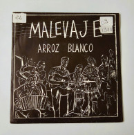 45T MALEVAJE : Arroz Blanco - Autres & Non Classés