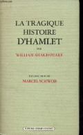 La Tragique Histoire D'Hamlet - Collection Champ Libre. - Shakespeare William - 1986 - Autres & Non Classés