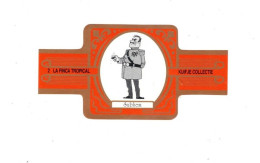 2) Bague De Cigare Série Tintin Orange Dorée La Finca Tropical Kuifje Collectie Général Alcazar En TB.Etat - Objets Publicitaires