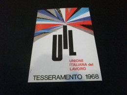 UIL SINDACATO UNIONE ITALIANA DEL LAVORO TESSERAMENTO 1968 - Sindicatos
