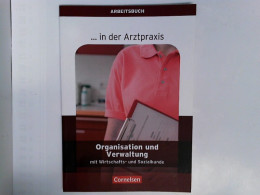 ... In Der Arztpraxis - Aktuelle Ausgabe: Organisation Und Verwaltung In Der Arztpraxis - Arbeitsbuch - Gezondheid & Medicijnen