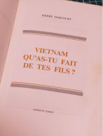 VIETNAM QU'AS TU FAIT DE TES FILS, PIERRE DARCOURT - French