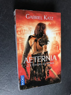 POCKET Fantasy N° 7204    AETERNIA 2    L’envers Du Monde    Gabriel KATZ - Presses Pocket