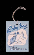 étiquette Baby Vog, Vog-Pyrénées, 2 Scans - Unclassified