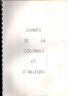 22 Chants De La Coloniale, Margot, Marsouins, Pinard, Fanion De La Coloniale, Terre Jaune, Véronika,forban,troubadour - Francese