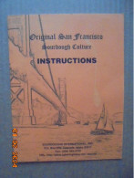 Original San Francisco Sourdough Culture Instructions By Ed Wood - Sourdoughs International, Inc., 2003 - Koken Met De Oven