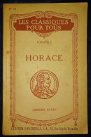 Corneille - Horace - Les Classiques Pour Tous N°16 - Hatier, Paris (1922) - Autori Francesi