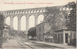 13 - ROQUEFAVOUR - La Gare Et L' Aqueduc - Roquefavour