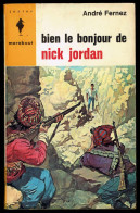 "Bien Le Bonjour De Nick JORDAN", De André FERNEZ - MJ N° 288 - Espionnage - 1964. - Marabout Junior