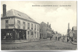 ROSIERES EN SANTERRE - La Grande Rue - Rosieres En Santerre