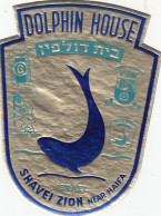 ETIQUETA - STICKER - LUGGAGE LABEL HOTEL ISRAEL DOLFIN HOUSE - SHAVEI ZION - Etiquettes D'hotels