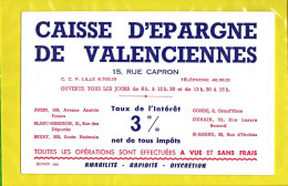 2  BUVARDS : Caisse D'Epargne De VALENCIENNES  Rouge Et Noir - Banca & Assicurazione