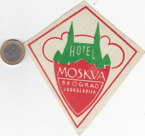 ETIQUETA - STICKER - LUGGAGE LABEL HOTEL JUGOSLAVIJA -  MOSKVA - BEOGRAD - Etiquettes D'hotels