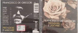 BORGATTA - ITALIANA - Cd FRANCESCO DE GREGORI - PRENDERE E LASCIARE - COLUMBIA  1996 -  USATO In Buono Stato - Sonstige - Italienische Musik
