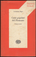 CANTI POPOLARI DEL PIEMONTE, Volume 2, Di Costantino Nigra - 1974 - Einaudi Editore, 774 Pagine. - Muziek