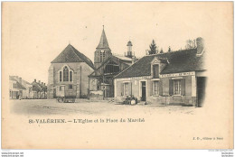 89 SAINT VALERIEN L'EGLISE ET LA PLACE DU MARCHE HOTEL CAFE LECLERE CANET ET ROULOTTE - Saint Valerien