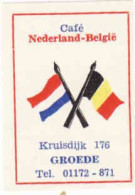 Dutch Matchbox Label, Groede - Zeeland, Café Nederland - België, Flag, Holland, Netherlands - Boites D'allumettes - Etiquettes