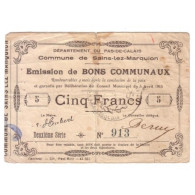 62860 - SAINS LEZ MARQUION - 5 FRANCS 05.04.1915 - TB - Non Classificati