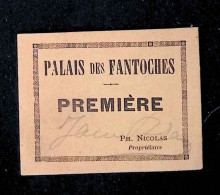 Ticket, Palais Des Fantoches, Première, Ph. Nicolas Propriétaire - Ohne Zuordnung