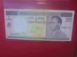 CONGO 1 ZAIRE Ou 100 MAKUTA 1970 Circuler (B.32) - República Democrática Del Congo & Zaire