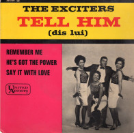 Disque The Exciters - Tell Him ( Dis Lui ) United Artists 36060 M - France 1963 - Soul - R&B