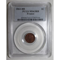 GADOURY 87 - 1 CENTIME 1862 - Grand BB - Strasbourg TYPE NAPOLEON III - PCGS MS 63 - SUP+ - 1 Centime