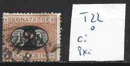 ITALIE TAXE 22 Oblitéré Côte 30 € - Postage Due