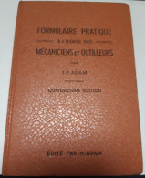 LIVRET DE FORMULES , DE REGLES, DE CALCULS ET D'EXPLICATIONS POUR LE DOMAINE DE LA MECANIQUE - 18 Ans Et Plus