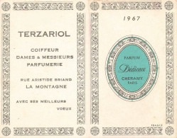 Petit Calendrier Ancien 1967 Publicitaire " Carte Parfumée Parfum Dédicace CHERAMY " * Coiffeur TERZARIOL à La Montagne - Mode