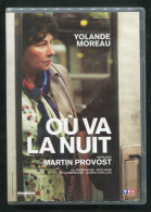 DVD - FILM : Où Va La Nuit De Martin PROVOST - 2011 - TF1 Vidéo - Drame