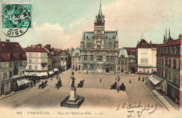 FRANCE - Compiègne - Place De L'hôtel De Ville - Carte Postale Ancienne - Compiegne