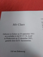 Doodsprentje Mit Claes / Zichem 28/9/1915 Wiekevorst 23/12/2003 - Religion & Esotérisme