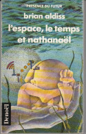 PRESENCE-DU-FUTUR N° 39 " L'ESPACE , LE TEMPS ET NATHANAEL  " ALDISS  DE 1991 - Présence Du Futur
