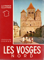 VOSGES  -  4 PETITS GUIDES DES VOSGES  -  Collection "La France Illustrée" Par Jacques Legros Dont Un Sur Jeanne D'Arc - Lorraine - Vosges