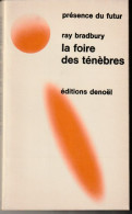 PRESENCE-DU-FUTUR N° 71/72 " LA FOIRE DES TENEBRES  " BRADBURY  DE 1971 - Présence Du Futur