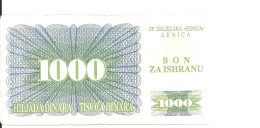 BOSNIE-HERZEGOVINE 1000 DINARA 1992 VF "BON ZA ISHRANU" - Bosnien-Herzegowina