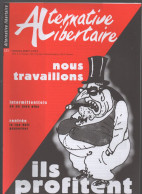 Revue ALTERNATIVE LIBERTAIRE N°121 Sepembre 2003    Nouis Travaillons Ils Profitent .. ( CAT4076 /121) - Encyclopedieën