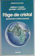 PRESENCE-DU-FUTUR N° 115 " L'AGE DE CRISTAL  " NOLAN/JOHNSON  DE 1976 - Présence Du Futur